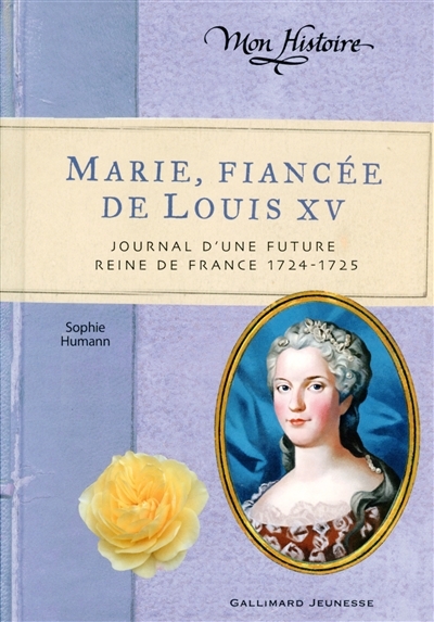 Marie, fiancée de Louis XV | Humann, Sophie