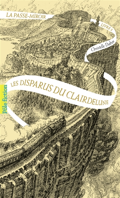 La passe-miroir (La) T.02  - Disparus du Clairdelune (Les) | Dabos, Christelle