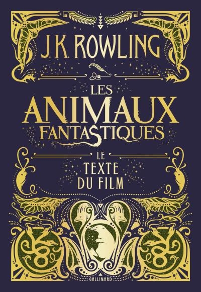 Les animaux Fantastiques - Texte du Film | Rowling, Joanne Kathleen