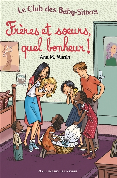 Le Club des Baby-Sitters T.18 - Frères et soeurs, quel bonheur ! | Martin, Ann M.