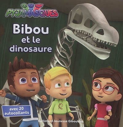 Les Pyjamasques T.04 - Bibou et le dinosaure | Romuald