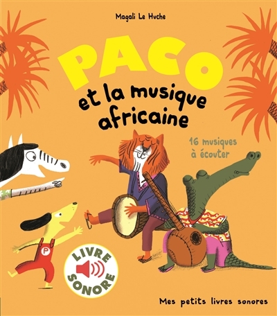 Paco et la musique africaine | Le Huche, Magali