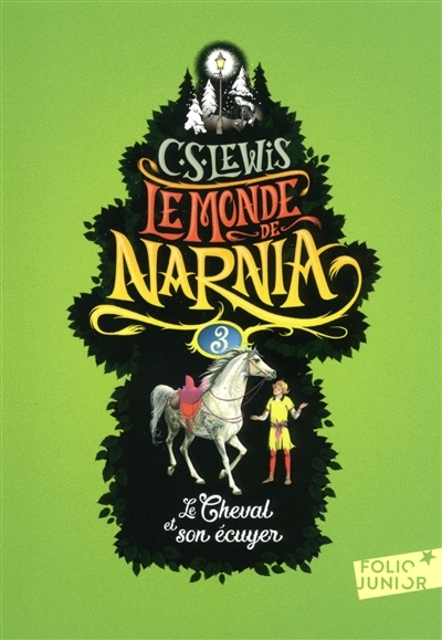 Le monde de Narnia T.03 - Cheval et son Écuyer (Le) | Lewis, Clive Staples