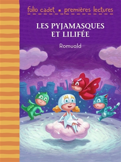 Pyjamasques et Lilifée (Les) | Romuald
