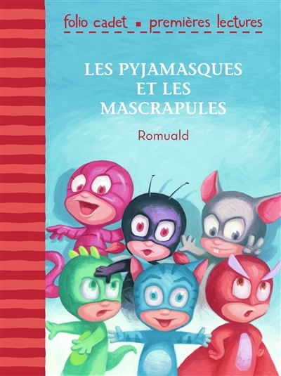 Pyjamasques et les Mascrapules (Les) | Romuald