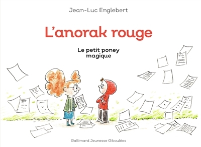 L'anorak rouge T.02 - Le petit poney magique | Englebert, Jean-Luc