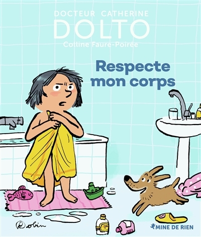 Respecte mon corps | Dolto-Tolitch, Catherine