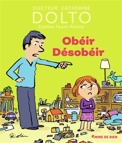 Obéir désobéir | Dolto-Tolitch, Catherine