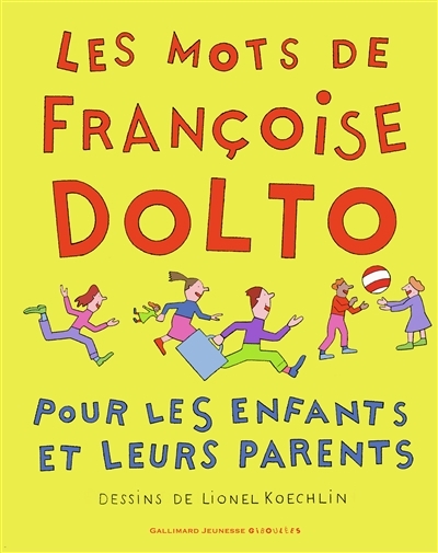 mots de Françoise Dolto pour les enfants et leurs parents (Les) | Dolto, Françoise