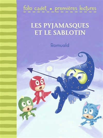 Pyjamasques et le sablotin (Les) | Romuald