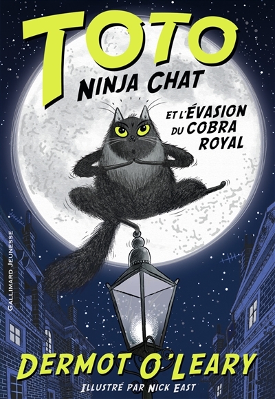 Toto ninja chat T.01 - Et l'évasion du cobra royal | O'Leary, Dermot