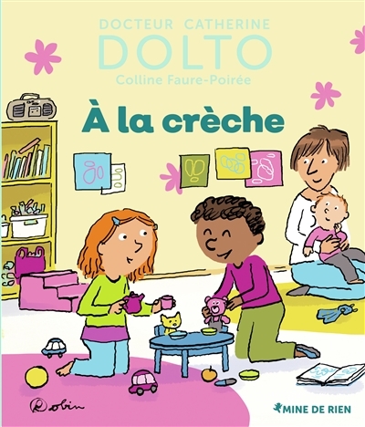 A la crèche | Dolto-Tolitch, Catherine