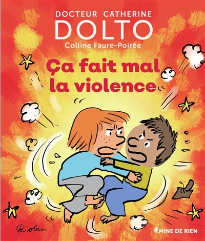 Ca fait mal, la violence | Dolto-Tolitch, Catherine