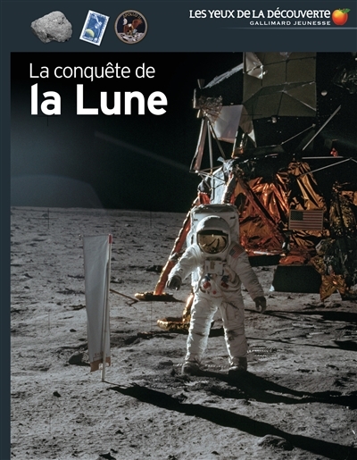 Yeux de la découverte (Les) - conquête de la Lune (La) | Mitton, Jacqueline
