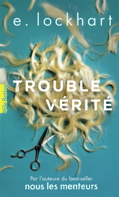 Trouble vérité | Lockhart, E.