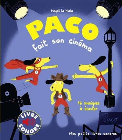 Paco fait son cinéma | Le Huche, Magali