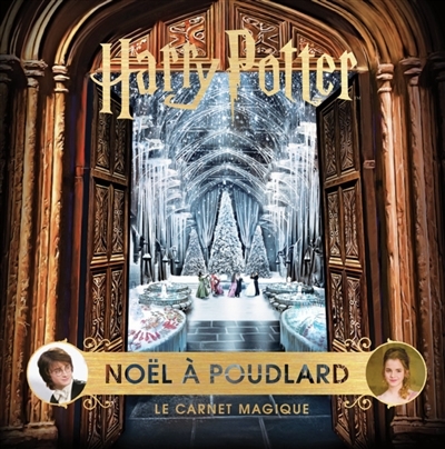 Harry Potter : Noël à Poudlard. Le carnet magique | Revenson, Jody