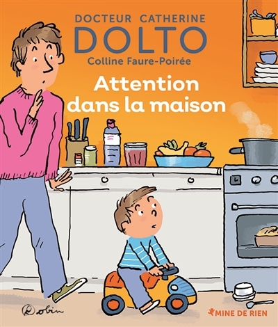 Attention dans la maison | Dolto-Tolitch, Catherine