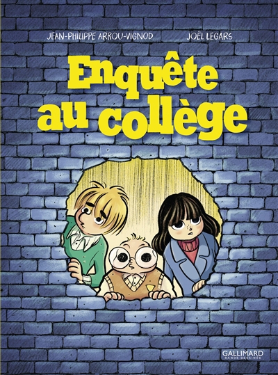 Enquête au collège | Arrou-Vignod, Jean-Philippe (Auteur) | Legars, Joël (Illustrateur)