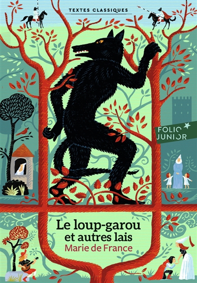 loup-garou (Le): et autres lais | Marie de France