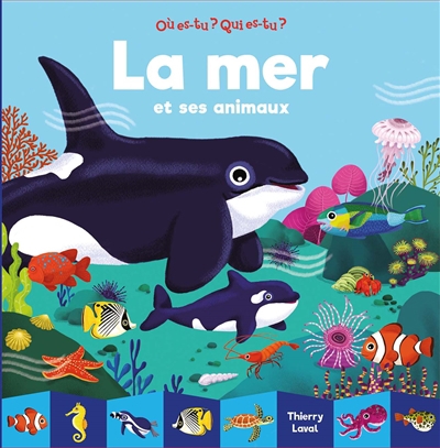 mer et ses animaux (La) | Laval, Thierry