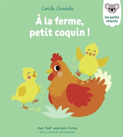 A la ferme, petit coquin ! | Chincholle, Camille (Auteur)