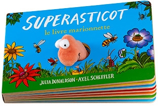 Superasticot : le livre marionnette | Donaldson, Julia