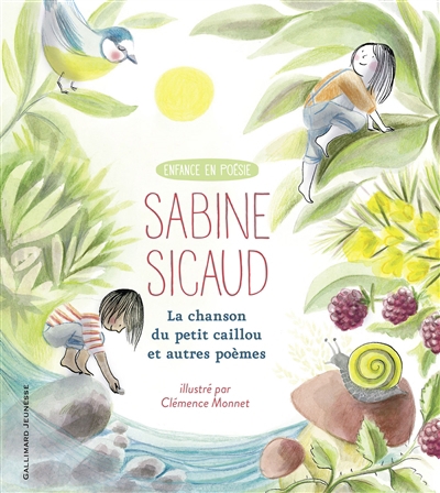chanson du petit caillou (La) : et autres poèmes | Sicaud, Sabine