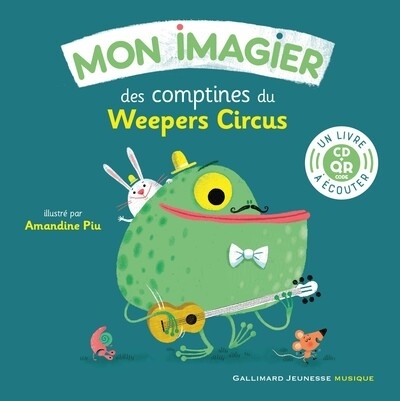Mon imagier des comptines du Weepers Circus | Piu, Amandine