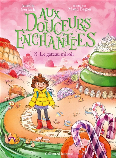 Aux douceurs enchantées T.03 - Le gâteau miroir  | Gerlach, Aurélie (Auteur) | Begon, Maud (Illustrateur)