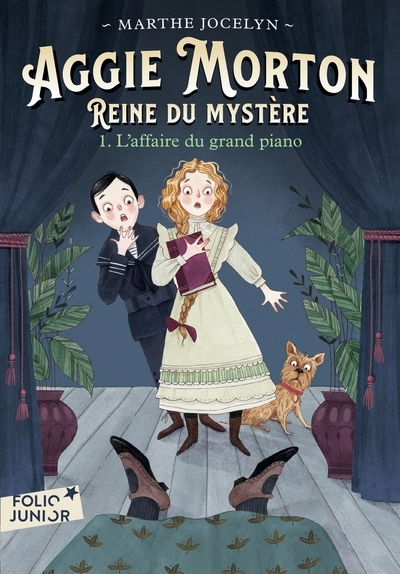 Aggie Morton, reine du mystère T.01- L'affaire du grand piano | Jocelyn, Marthe (Auteur) | Follath, Isabelle (Illustrateur)