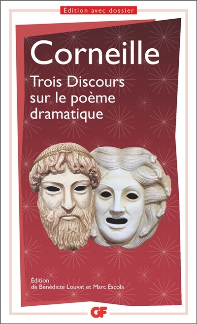 Trois discours sur le poème dramatique | Corneille, Pierre