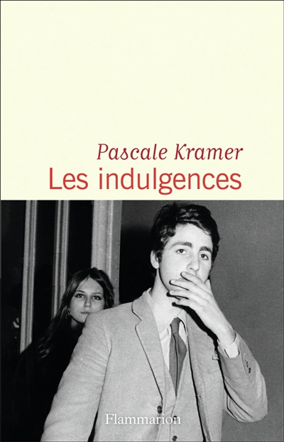 Indulgences (Les) | Kramer, Pascale