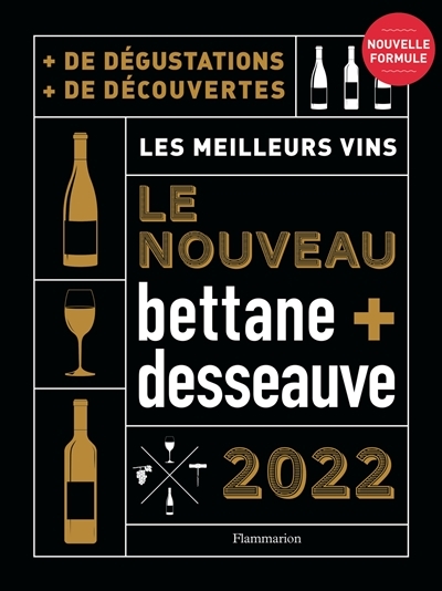 nouveau Bettane + Desseauve 2022 (Le) | Bettane, Michel