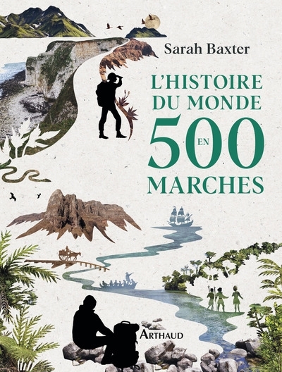 histoire du monde en 500 marches (L') | Baxter, Sarah