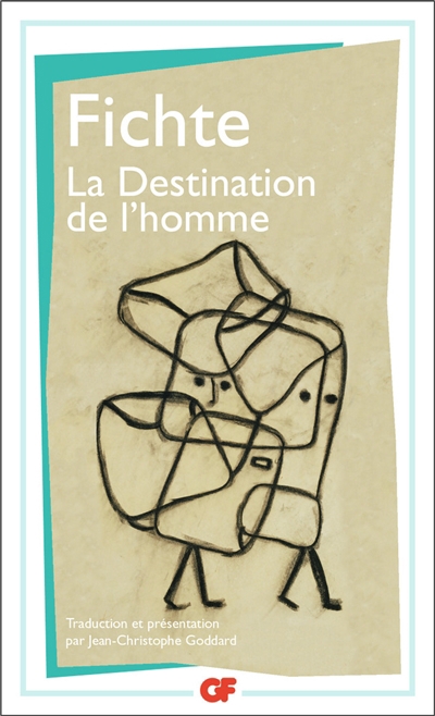 destination de l'homme (La) | Fichte, Johann Gottlieb