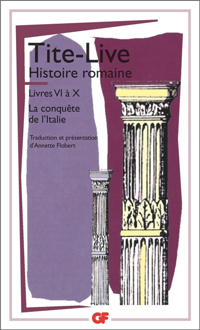 Histoire romaine, livres VI à X : la conquête romaine | Tite-Live
