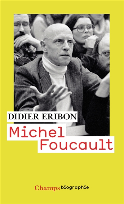 Michel Foucault | Eribon, Didier