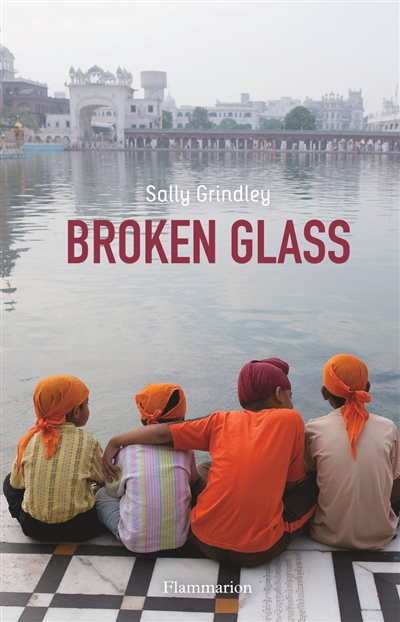 Broken glass | Grindley, Sally (Auteur)