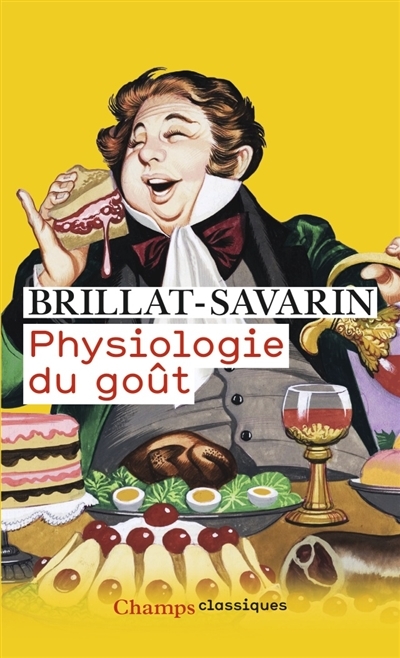 Physiologie du goût | Brillat-Savarin, Jean Anthelme