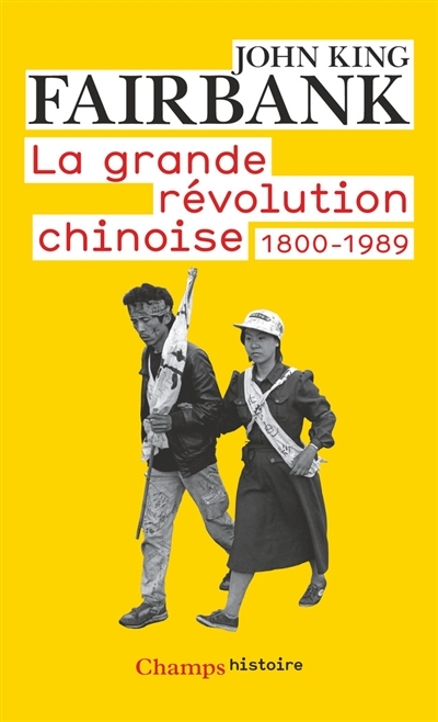 La grande révolution chinoise : 1800-1989 | Fairbank, John K.
