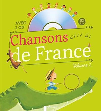Chansons de France pour les petits T.02 + CD | Le Goff, Hervé
