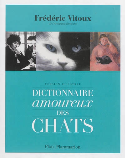Dictionnaire amoureux des chats | Vitoux, Frédéric