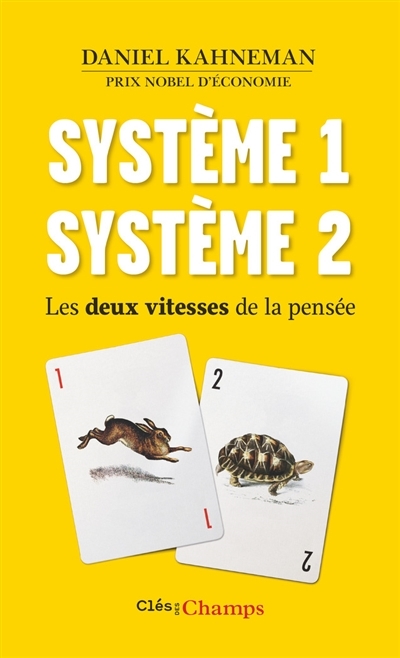 Système 1, Système 2 - Les Deux Vitesses de la Pensée | Kahneman, Daniel