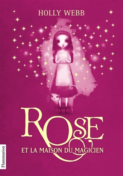 Rose T.01 - Rose et la maison du magicien  | Webb, Holly