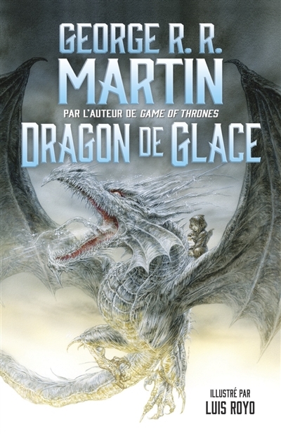 Dragon de glace | Martin, George R.R.