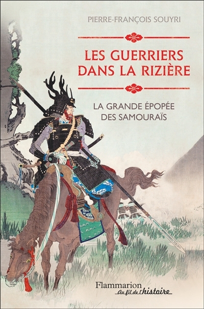 guerriers dans la rizière (Les) | Souyri, Pierre-François