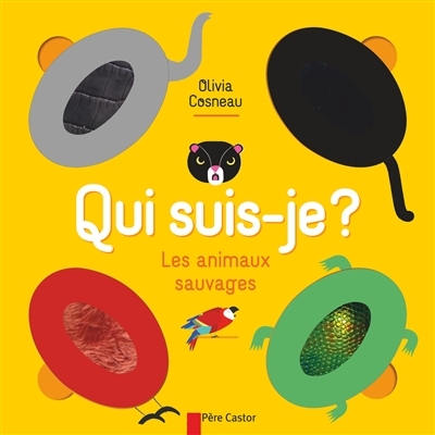 Qui Suis-Je - Animaux sauvages (Les) | Cosneau, Olivia
