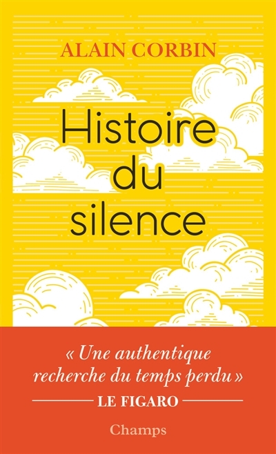 Histoire du silence: de la renaissance à nos jours | Corbin, Alain