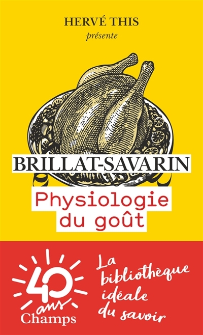 Physiologie du goût | Brillat-Savarin, Jean Anthelme